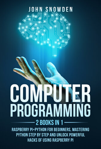 Computer Programming, 2 Books In 1 - Raspberry Pi+Python For Beginners ...