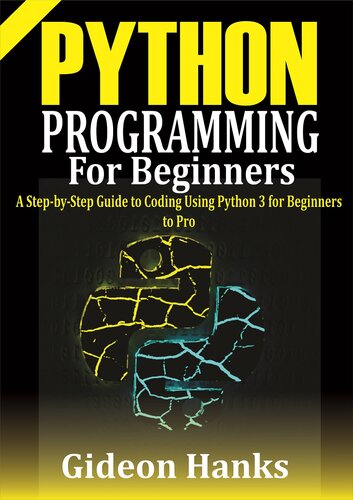 Python Programming For Beginners A Step By Step Guide To Coding Using Python 3 For Beginners 1671