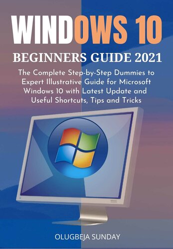 WINDOWS 10 BEGINNERS GUIDE 2021 - The Complete Step-by-Step Dummies To ...