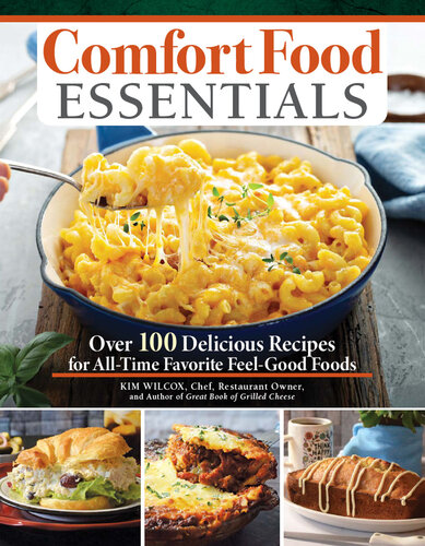 Comfort Food Essentials - Over 100 Delicious Recipes for All-Time ...