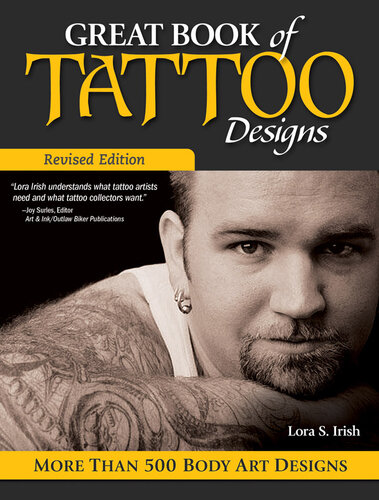 Great Book Of Tattoo Designs, Revised Edition - More Than 500 Body Art 