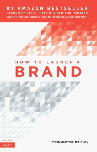 How to Launch a Brand, 2nd Edition - Your Step-by-Step Guide to 