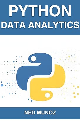 Python Data Analytics - Harnessing the Power of Python for Data ...