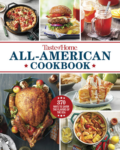 Taste of Home All-American Cookbook – 370 Ways to Savor the Flavors of the USA