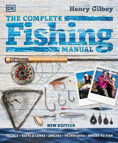 The Complete Fishing Manual - Tackle, Baits and Lures, Species ...