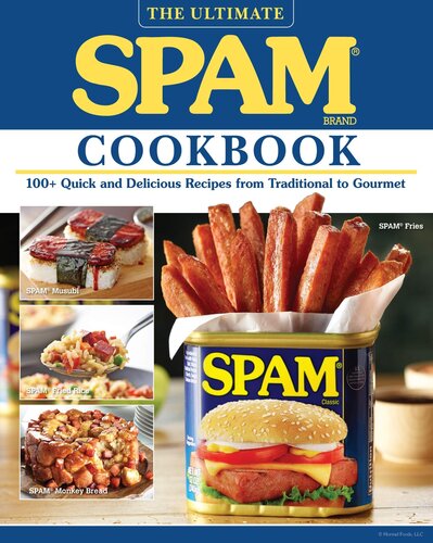 The Ultimate SPAM Cookbook - 100+ Quick and Delicious Recipes from ...