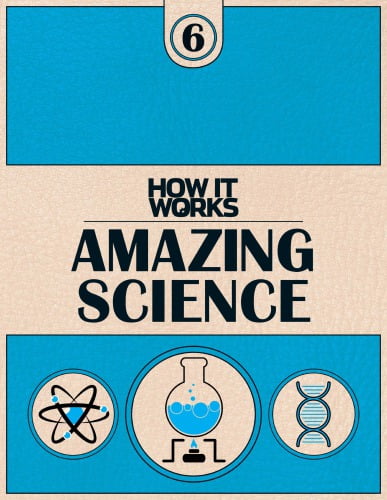 How It Works, Book 6 - Amazing Science