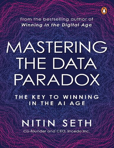 Mastering the Data Paradox – Key to Winning in the AI Age