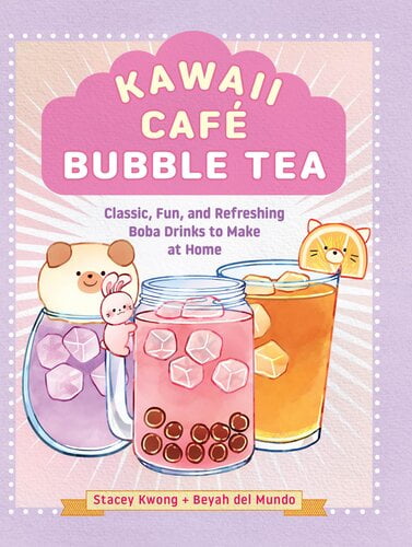 Kawaii Cafe Bubble Tea – Classic, Fun, and Refreshing Boba Drinks to Make at Home