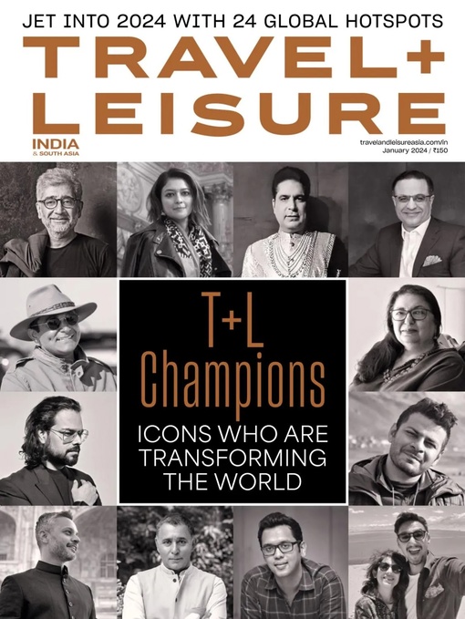 Travel+Leisure India & South Asia - January 2024