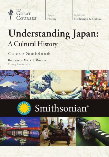 Understanding Japan – A Cultural History (The Great Courses)