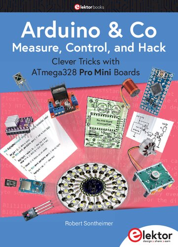 Arduino et Co – Measure, Control, and Hack – Clever Tricks with ATmega328 Pro Mini Boards