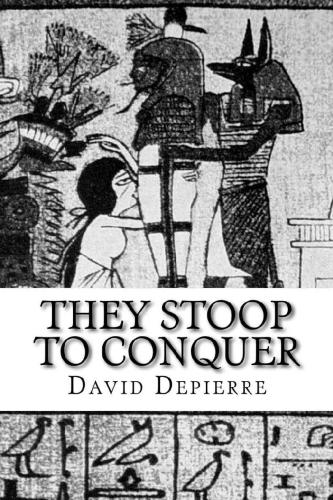 They Stoop to Conquer – A Brief History of Oral Sex By David Depierre