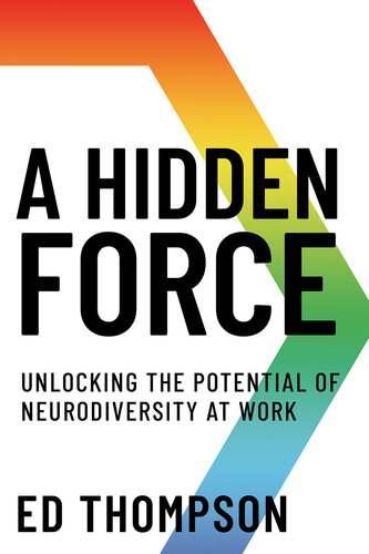 A Hidden Force – Unlocking the Potential of Neurodiversity at Work