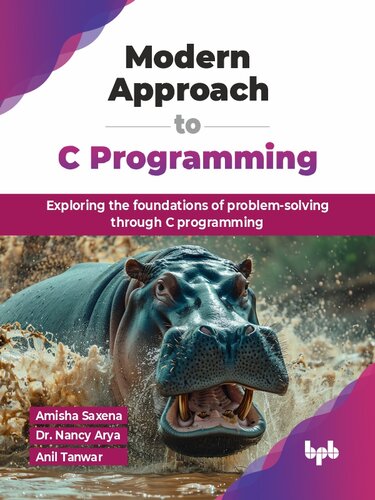 Modern Approach to C Programming – Exploring the foundations of problem-solving through C programming