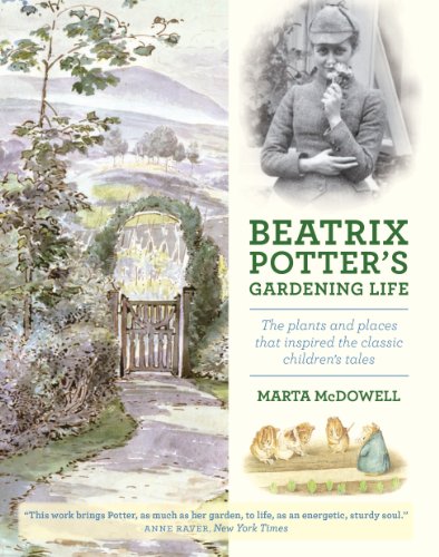 Beatrix Potter’s Gardening Life – The Plants and Places That Inspired the Classic Children’s Tales